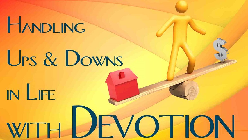 Handling Ups and Down In Live with Devotion